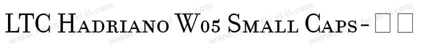 LTC Hadriano W05 Small Caps字体转换